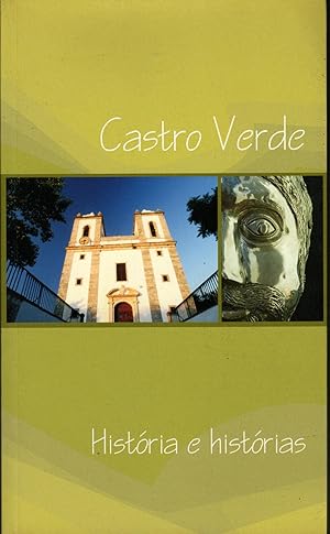 CASTRO VERDE: História e histórias