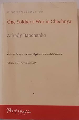 Imagen del vendedor de A Soldier's War in Chechnya (Uncorrected Proof copy) a la venta por Hanselled Books
