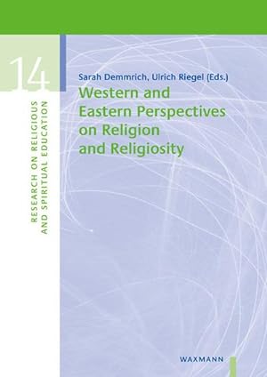 Bild des Verkufers fr Western and Eastern Perspectives on Religion and Religiosity zum Verkauf von AHA-BUCH GmbH