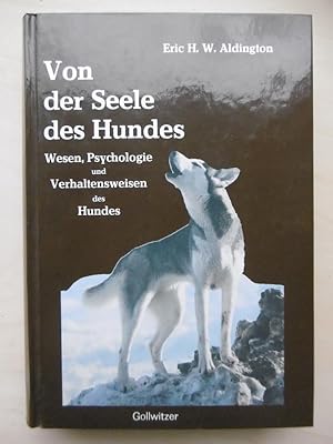 Von der Seele des Hundes. Wesen, Psychologie und Verhaltensweisen des Hundes. (Zeichungen: Rüdige...