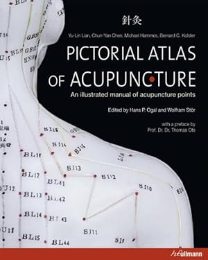 Seller image for Pictorial Atlas of Acupuncture : An Illustrated Manual of Acupuncture Points for sale by GreatBookPricesUK