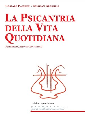 Seller image for La psicantria della vita quotidiana. Fenomeni psicosociali cantati for sale by Libro Co. Italia Srl