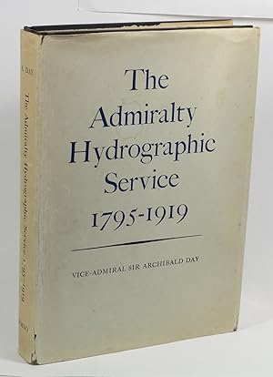 Bild des Verkufers fr The Admiralty Hydrographic Service 1795-1919 zum Verkauf von Renaissance Books, ANZAAB / ILAB