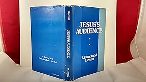 Immagine del venditore per JESUS'S AUDIENCE. THE SOCIAL AND PSYCHOLOGICAL ENVIRONMENT IN WHICH HE WORKED. PROLEGOMENA TO A RESTATEMENT OF THE TEACHING OF JESUS. LECTURES AT NEWQUAY 1971 venduto da Live Oak Booksellers