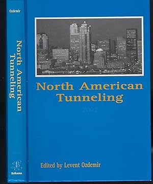 Seller image for North American Tunneling 2002: Proceedings of the NAT Conference, Seattle, 18-22 May 2002 for sale by Turn-The-Page Books