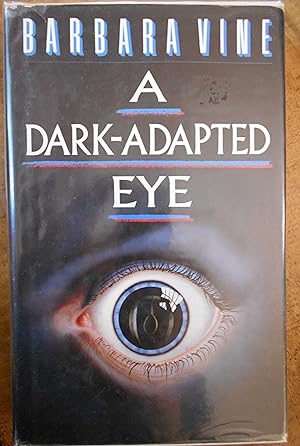 Seller image for A DARK-ADAPTED EYE for sale by Uncle Peter's Books