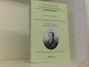 Bild des Verkufers fr Ueber die Fehler in der Erziehung vorzglich in Hinsicht auf die gesellschaftlichen Uebel: Reprint mit einem Einleitungstext von Peter Gstettner (Perspektiven der Wissenschaftsgeschichte) zum Verkauf von Book Broker