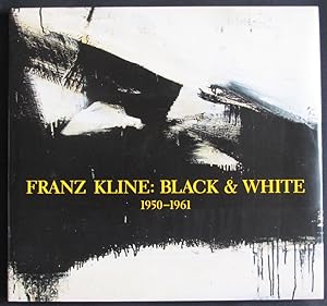 Franz Kline: Black & White, 1950-1961
