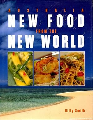 Seller image for Australia: New Food from the New World for sale by Great Southern Books