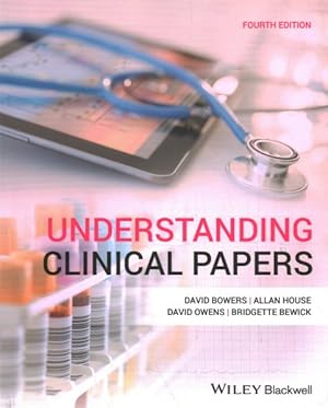 Image du vendeur pour Understanding Clinical Papers mis en vente par GreatBookPrices