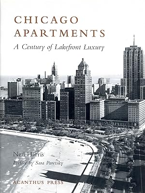 Seller image for Chicago Apartments: A Century of Lakefront Luxury for sale by Bagatelle Books