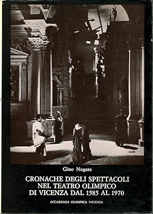 Seller image for Crocanche degli spettacoli nel teatro olimpico di Vicenza dal 1585 al 1970 for sale by Di Mano in Mano Soc. Coop