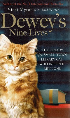 Seller image for Dewey's Nine Lives: The Legacy of the Small-Town Library Cat Who Inspired Millions for sale by Marlowes Books and Music