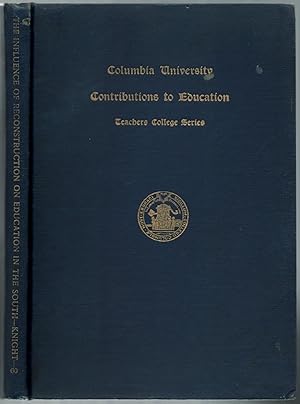 Seller image for The Influence of Reconstruction on Education in the South for sale by Between the Covers-Rare Books, Inc. ABAA