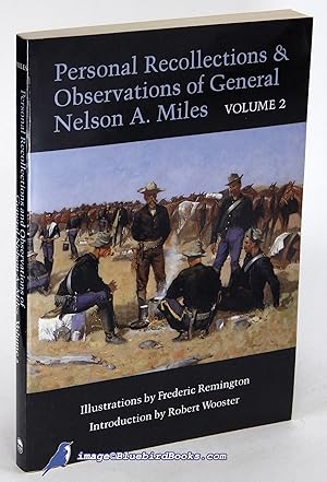 Personal Recollections and Observations of General Nelson A. Miles: Embracing a Brief View of the...