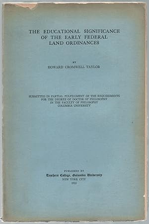 Image du vendeur pour The Educational Significance of the Early Federal Land Ordinances mis en vente par Between the Covers-Rare Books, Inc. ABAA