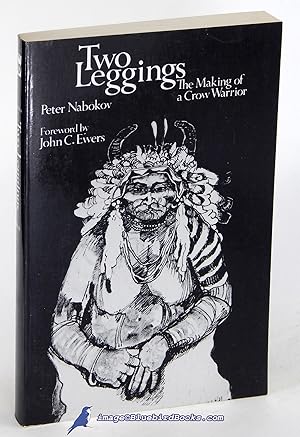 Two Leggings: The Making of a Crow Warrior