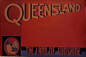Queensland: The Land of Sunshine.