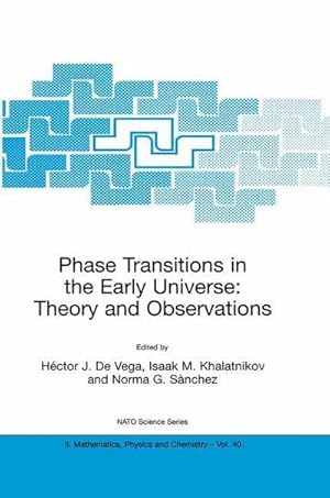 Image du vendeur pour Phase Transitions in the Early Universe: Theory and Observations mis en vente par AHA-BUCH GmbH