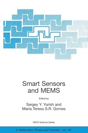 Seller image for Smart Sensors and MEMS : Proceedings of the NATO Adavanced Study Institute on Smart Sensors and MEMS, Povoa de Varzim, Portugal 8 - 19 September 2003 for sale by AHA-BUCH GmbH