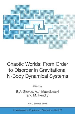 Seller image for Chaotic Worlds: from Order to Disorder in Gravitational N-Body Dynamical Systems for sale by AHA-BUCH GmbH