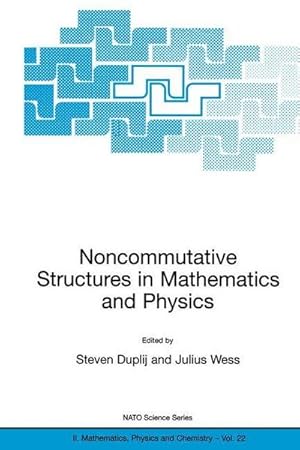 Bild des Verkufers fr Noncommutative Structures in Mathematics and Physics zum Verkauf von AHA-BUCH GmbH