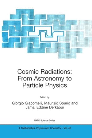 Bild des Verkufers fr Cosmic Radiations: From Astronomy to Particle Physics zum Verkauf von AHA-BUCH GmbH