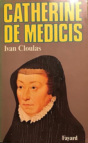 CATHERINE DE MEDICIS