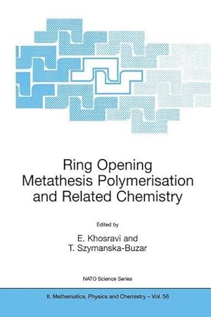 Immagine del venditore per Ring Opening Metathesis Polymerisation and Related Chemistry : State of the Art and Visions for the New Century venduto da AHA-BUCH GmbH