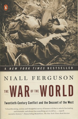 Immagine del venditore per The War Of The World: Twentieth-Century Conflict and the Descent of the West venduto da Kenneth A. Himber