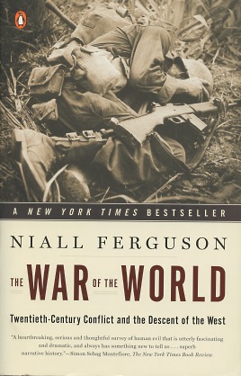 Immagine del venditore per The War Of The World: Twentieth-Century Conflict and the Descent of the West venduto da Kenneth A. Himber