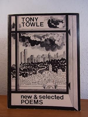 New and selected Poems 1963 - 1983 [signed by Tony Towle]