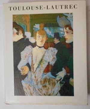 Henri de Toulouse-Lautrec : Bilder der Belle Epoque ; Gemälde, Zeichnungen, Lithographien. Hrsg. ...