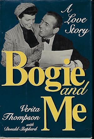 Seller image for BOGIE AND ME: A LOVE STORY for sale by Antic Hay Books