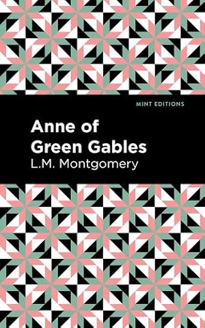 Immagine del venditore per Anne of Green Gables (Mint Editions) by Montgomery, Lucy Maud [Paperback ] venduto da booksXpress