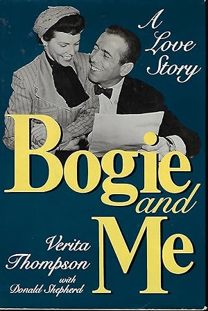 Seller image for BOGIE AND ME: A LOVE STORY for sale by Antic Hay Books