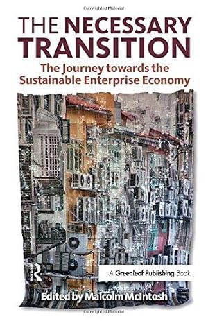 Imagen del vendedor de The Necessary Transition: The Journey Towards the Sustainable Enterprise Economy a la venta por WeBuyBooks