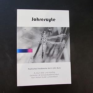 Bild des Verkufers fr Johreszyte - Poetisches Fotobrevier dur s Johr dure (signierte Ausgabe) zum Verkauf von Bookstore-Online