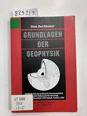 Bild des Verkufers fr Grundlagen der Geophysik zum Verkauf von Versand-Antiquariat Konrad von Agris e.K.