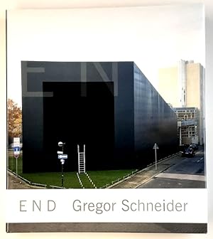 Gregor Schneider : End