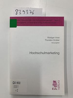 Bild des Verkufers fr Hochschulmarketing. Rdiger Voss ; Thorsten Gruber (Hrsg.) / Wissenschafts- und Hochschulmanagement ; Bd. 5 zum Verkauf von Versand-Antiquariat Konrad von Agris e.K.
