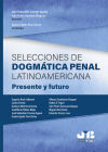 Seller image for Selecciones de dogmtica penal latinoamericana for sale by AG Library