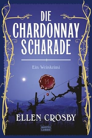 Seller image for Die Chardonnay-Scharade: Ein Weinkrimi (Allgemeine Reihe. Bastei Lbbe Taschenbcher) for sale by Gerald Wollermann