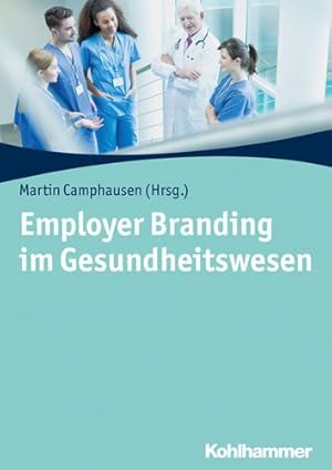 Seller image for Employer Branding Im Gesundheitswesen -Language: german for sale by GreatBookPrices