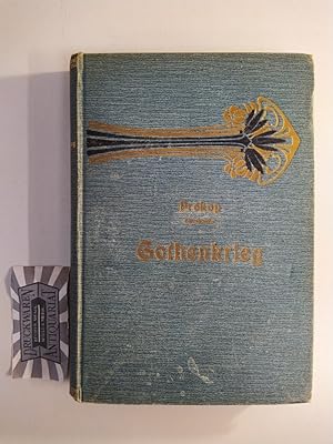 Seller image for Gothenkrieg. Nebst Auszgen aus Agathias, sowie Fragmenten des Anonymus Valesianus und des Johannes von Antiochia. for sale by Druckwaren Antiquariat