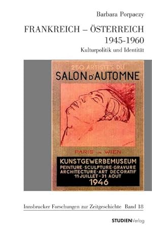 Seller image for Frankreich - sterreich 1945-1960 : Kulturpolitik und Identitt for sale by AHA-BUCH GmbH