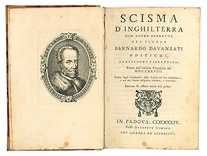 Bild des Verkufers fr Scisma d'Inghilterra con altre operette del signor Bernardo Davanzati Bostichi, . Tratte dall'Edizion Fiorentina del MDC.XXXVIII. Citata dagli Accademici della Crusca nel loro Vocabolario; e ora con somma diligenza rivedute, e ricorrette. Edizione II. affatto simile alla prima. zum Verkauf von Libreria Alberto Govi di F. Govi Sas