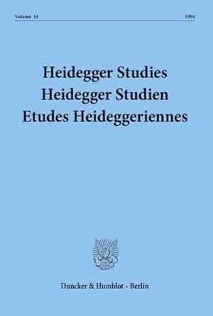 Bild des Verkufers fr Heidegger Studies - Heidegger Studien - Etudes Heideggeriennes. : Vol. 10 (1994). zum Verkauf von AHA-BUCH GmbH