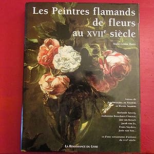Seller image for Les Peintres flamands de fleurs au XVII siecle for sale by Antonio Pennasilico