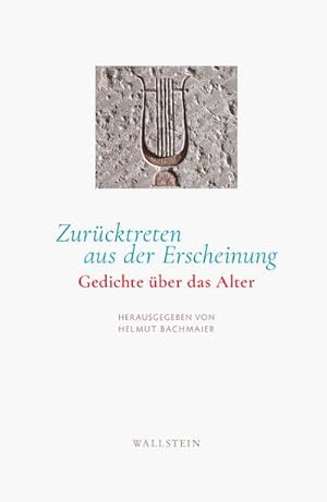 Bild des Verkufers fr Zurcktreten aus der Erscheinung : Gedichte ber das Alter zum Verkauf von AHA-BUCH GmbH